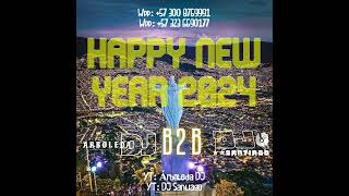 HAPPY NEW YEAR 2024 BY ÁRBOLEDA DJ B2B DJ SANTIAGO