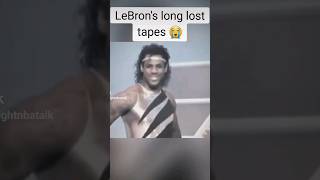 LeBron James lost tapes..😭