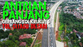 ANTRIANNYA PANJANG ‼️ Tol Cijago - Desari