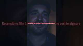 recensione film 1968 non si maltrattano così le signore + voto e montaggio video completo