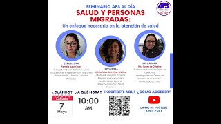 Seminario APS AL DÍA " Salud y personas migradas:Un enfoque necesario en la atención de salud"