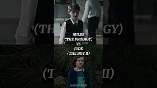 Miles vs Jude. | #theprodigymovie #theboymovie