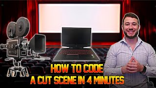 How To Code A Cut Scene in 4 Minutes!