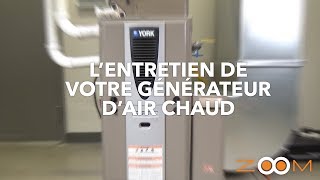 Comment entretenir votre générateur d'air chaud