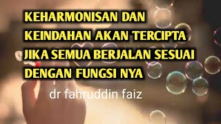 HAKEKAT NYA DUNIA INI HARMONIS DAN INDAH | DR FAHRUDDIN FAIZ | NGAJI FILSAFAT