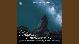 Fantaisie-Impromptu, Op. 66 (Transcr. for Solo Clarinet by Alfred Gallodoro)