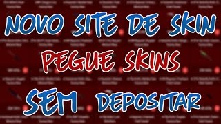 NOVO SITE PARA GANHAR SKIN SEM DEPOSITAR ! (skinsgambling)