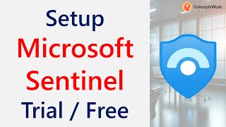 Setup Microsoft Sentinel | Tutorial