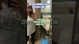 Scotland Hotel- Hampton by Hilton, Edinburgh Room Tour! Overall-4.8/5 #scotland #besthotels