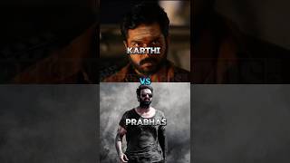 karthi vs prabhas comparison video short Film #karthi #prabhas #sallar #kaithi