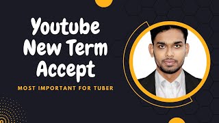 Action Required: Accept New term YouTube Term 2023 | How to  Shorts Monetization