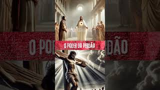 O poder do perdão  #historyfacts #biblia #historias #history