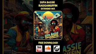 New Upload! Supa Bassie - Raggamuffin (Extended Mix) Free Download! Descarga Gratuita!