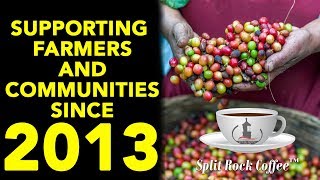 How Coffee Lovers Can Help Coffee Growers? | Split Rock Coffee Humanitarian Exercise