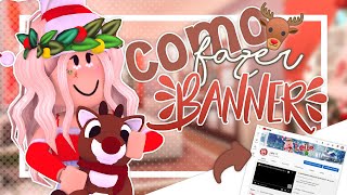 🎅🏻•COMO FAZER BANNER DE NATAL ATUALIZADA?!!