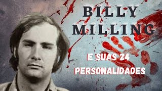 Caso 21: Billy Milligan: 24 Personalidades