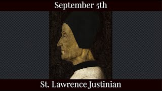 Thu Sep 5 2024 - St. Lawrence Justinian