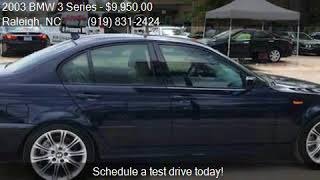 2003 BMW 3 Series 330i 4dr Sedan for sale in Raleigh, NC 276