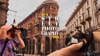 STREET PHOTOGRAPHY POV con SONY A7III || TORINO