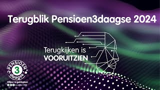 Terugblik Pensioen3daagse 2024: symposium Terugkijken is vooruitzien