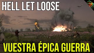 HELL LET LOOSE - Vuestra épica guerra | Stream Driel