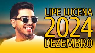 LIPE LUCENA DEZEMBRO CD PROMOCIONAL (4 MÚSICAS NOVAS REPERTÓRIO NOVO 2024