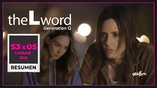 The L Word Generation Q 3x05 español Locked Out ⚢ Resumen  ♡