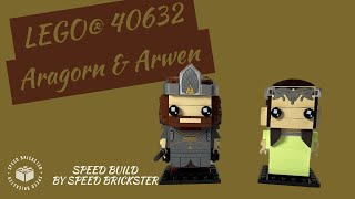 LEGO® 40632 BrickHeadz Lord of the Rings Aragorn & Arwen | Speed Build - Speed Brickster