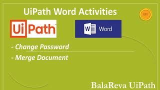 uipath word password | change password | merge documents | combine documents