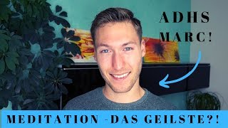 Warum Meditation das GEILSTE auf der Welt ist!