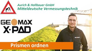 GeoMax X-Pad Tutorial – Prismen ordnen