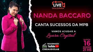 🎬 Nanda Baccaro ENCANTA para Luara Crystal em live solidária