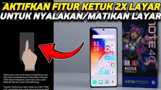 GAK PERLU PENCET TOMBOL LAGI! CARA AKTIFKAN FITUR KETUK 2 KALI DI HP ANDROID INFINIX NOTE 40