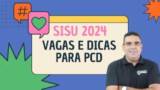 SISU 2024 PARA PCD VÍDEO ESPECIAL COM VAGAS PARA PCD E RESPOSTAS DAS DÚVIDAS DOS COMENTÁRIOS!!!!