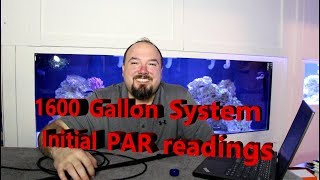 1600 Gallon System: Initial PAR Readings