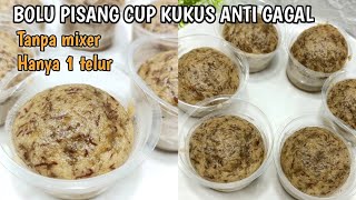 TANPA MIXER & HANYA 1 TELUR, BOLU PISANG CUP KUKUS ANTI GAGAL