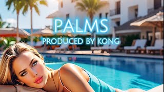 Kong - Palms | Summer Reggaeton Oriental Beat | Oriental Balkan Dancehall