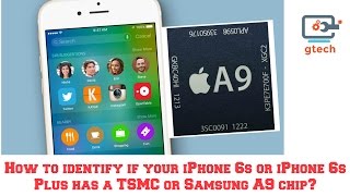 How to identify if your iPhone 6s has a TSMC or Samsung A9 chip?