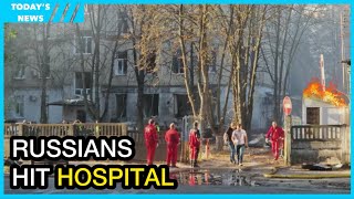 Russians hit hospital in Sumy