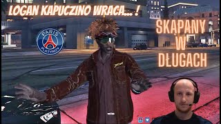 LOGAN WRACA...| SKĄPANY W DŁUGACH | LOGAN KAPUCZINO | PARIS PLATYNOV | GTA RP | GIORGIO ULANI | #1