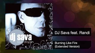 DJ Sava feat. Randi - Burning like fire (Extended)