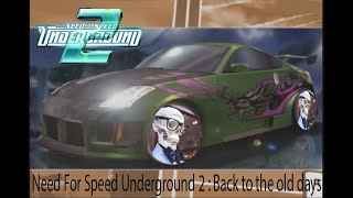 Need For Speed Underground 2 : Back to the old days