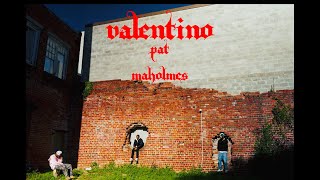 VALENTINO - PAT MAHOLMES