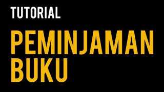 Tutorial Peminjaman Buku - Smanstar Pustaka