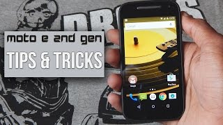 Moto E 2nd Gen. Useful Tips & Tricks!