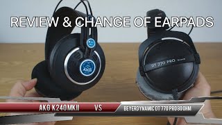 Studio headphones review and change of earpads, AKG K240 MKII vs Beyerdynamic DT 770 80 Ohm