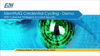 ENH iSecure Sailpoint IdentityIQ Applications Credential Recycling Using PAM Solutions mp4 Demo