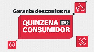 Quinzena do Consumidor | UNIVERITAS/UNG