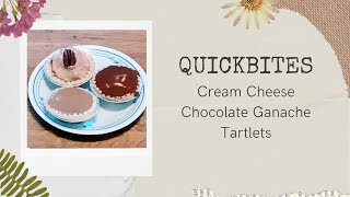 Quickbites: Cream Cheese Chocolate Ganache Tartlets