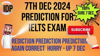 7th DECEMBER 2024 IELTS EXAM  PREDICTION | PREDICTION 7th DEC 2024 IELTS  | IMP. CUE CARDS DEC 2024